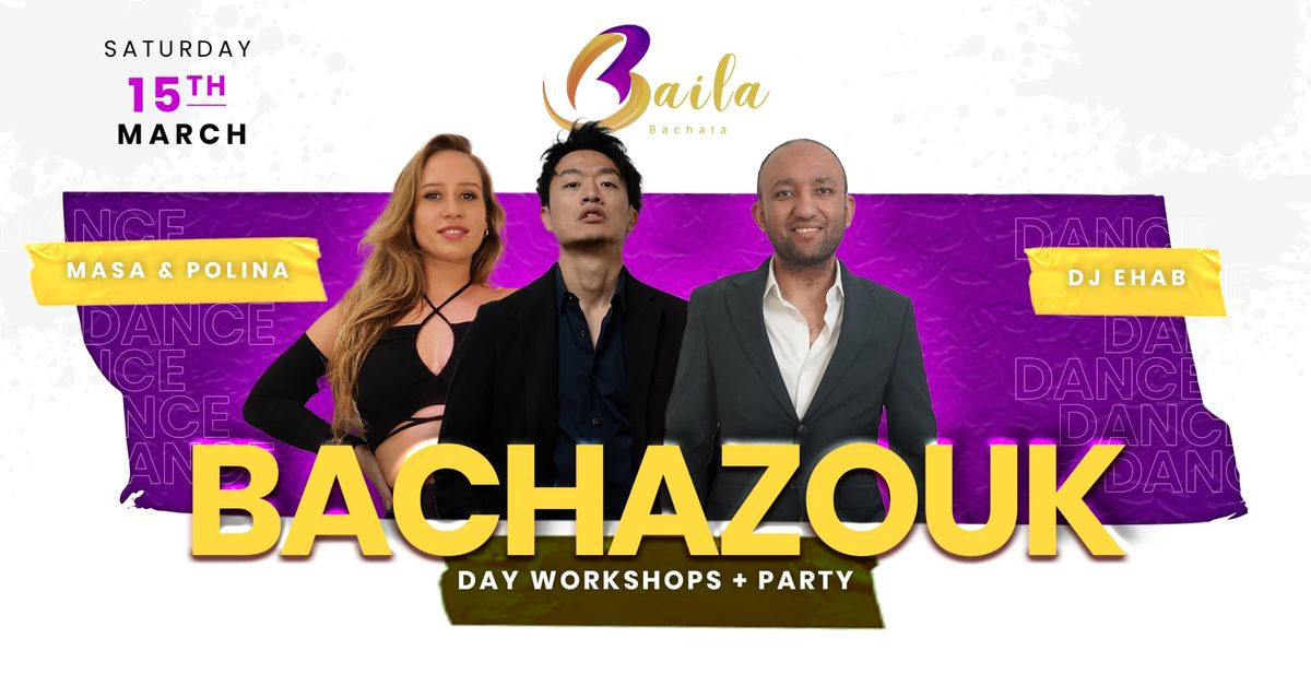 Baila Bachata Day Workshops & Party | Masa & Polina | DJ Ehab