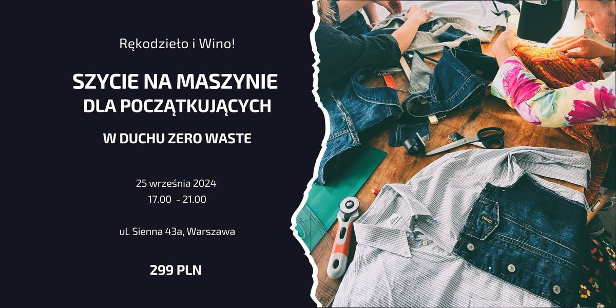 R\u0119kodzie\u0142o i Wino: Warsztaty szycia ZERO WASTE dla pocz\u0105tkuj\u0105cych!