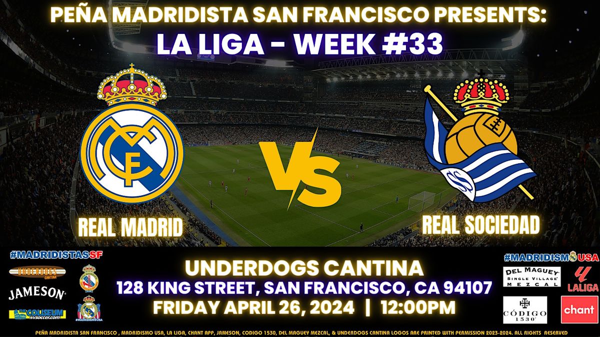 Real Madrid vs Real Sociedad | La Liga | Watch Party at Underdogs Cantina