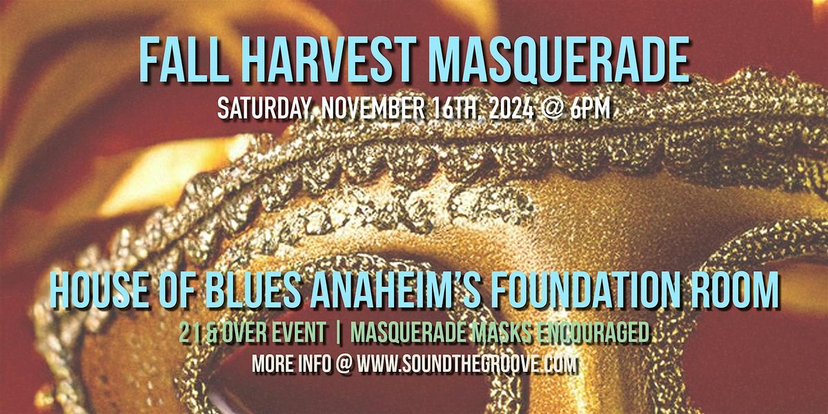 21+\/ The Maraschinos, Harvest Masquerade @ HOB Anaheim's Foundation Room