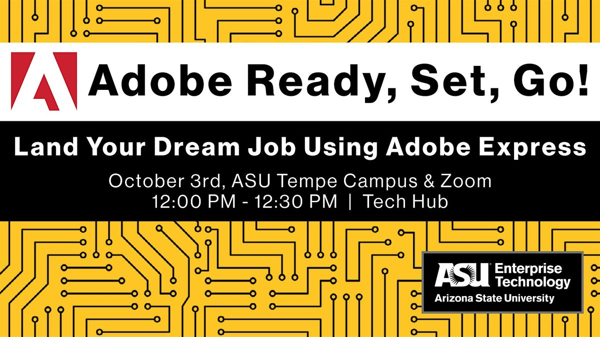 In-Person Adobe Ready, Set, Go. Land Your Dream Job Using Adobe Express