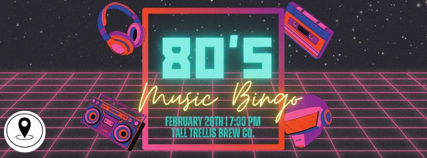 80s Music Bingo at Tall Trellis Brew Co.