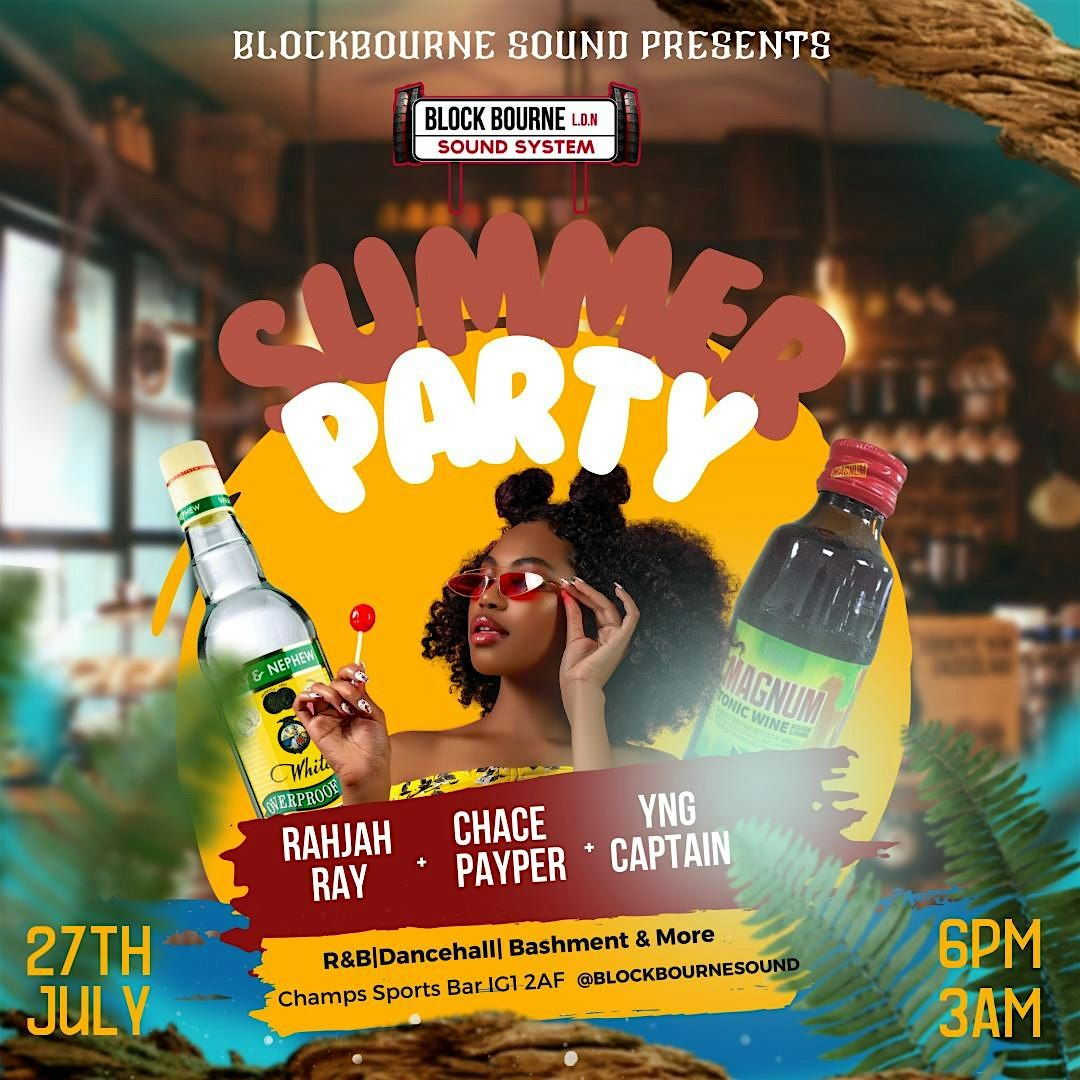 BLOCK BOURNE SUMMER PARTY
