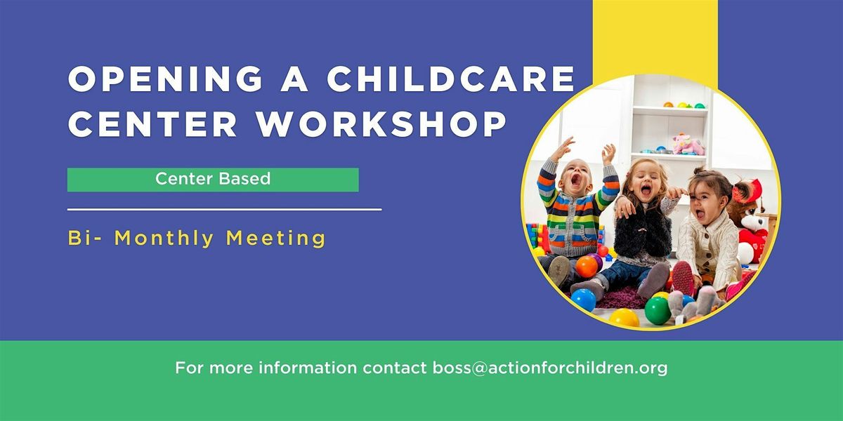 Opening A Child Care Center Workshop