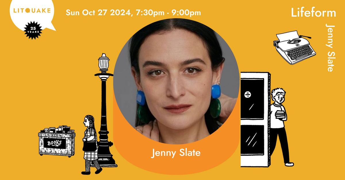 Lifeform: Jenny Slate