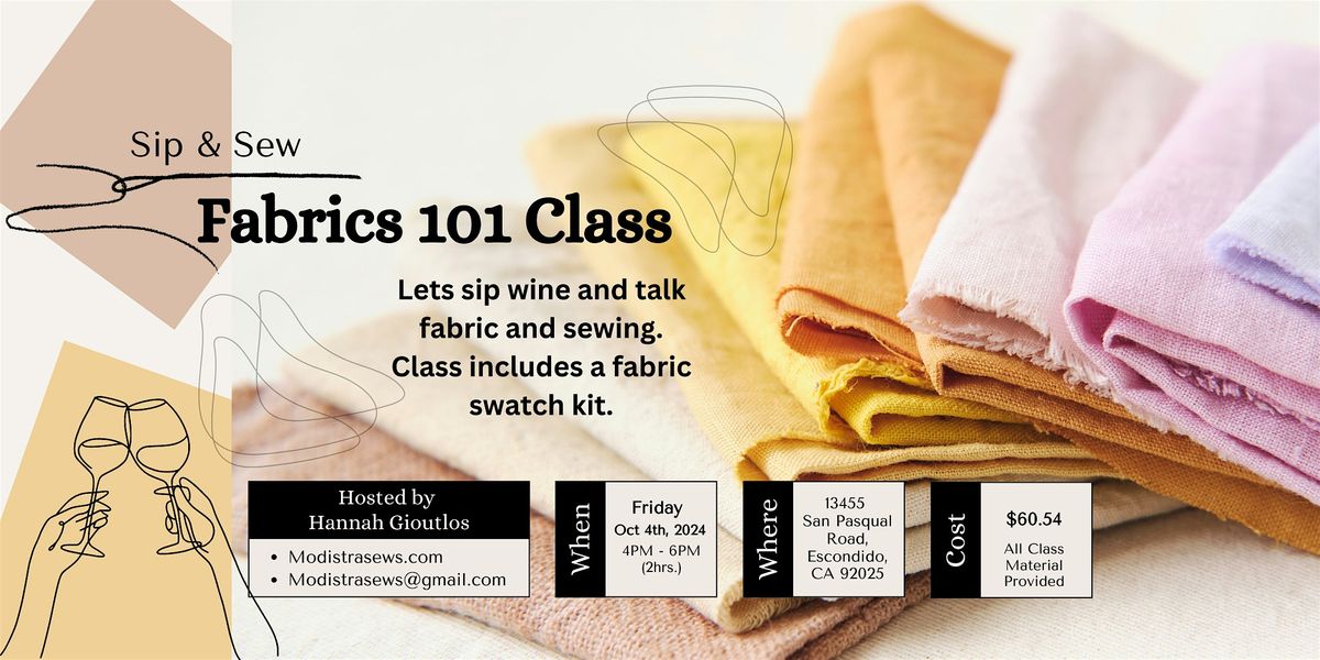 Sip and Sew - Let's Learn About Fabrics