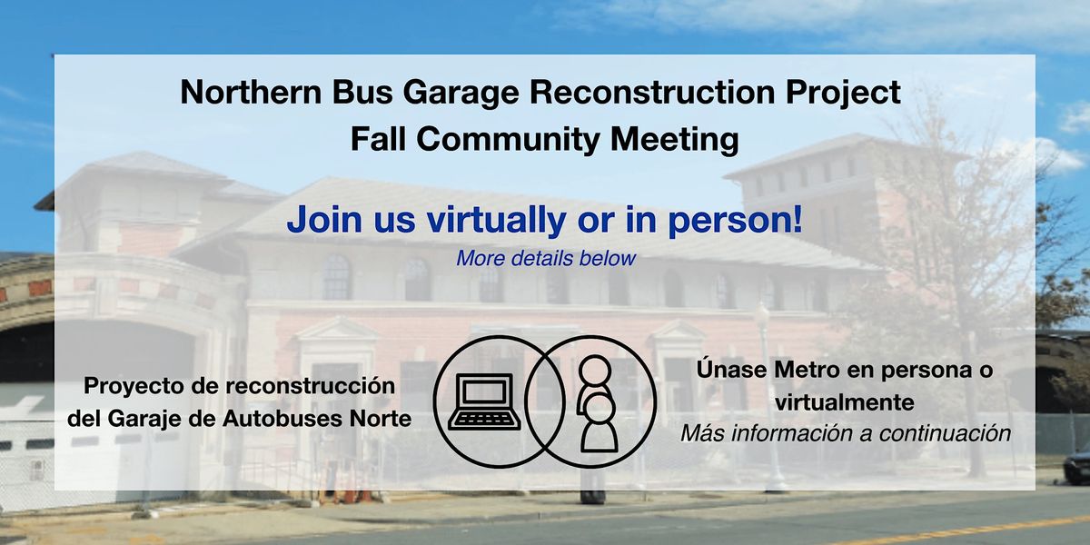 Northern Bus Garage Reconstruction Project Fall Community Meeting