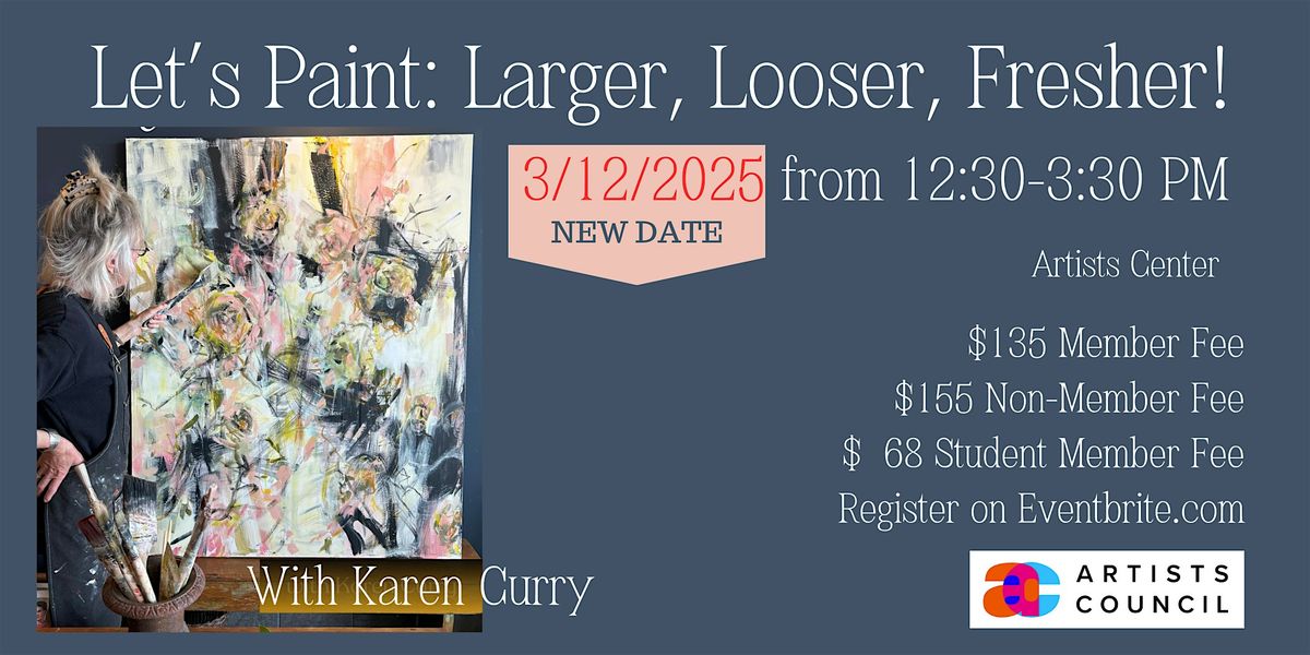 Let\u2019s Paint: Larger, Looser, Fresher! with Karen Curry