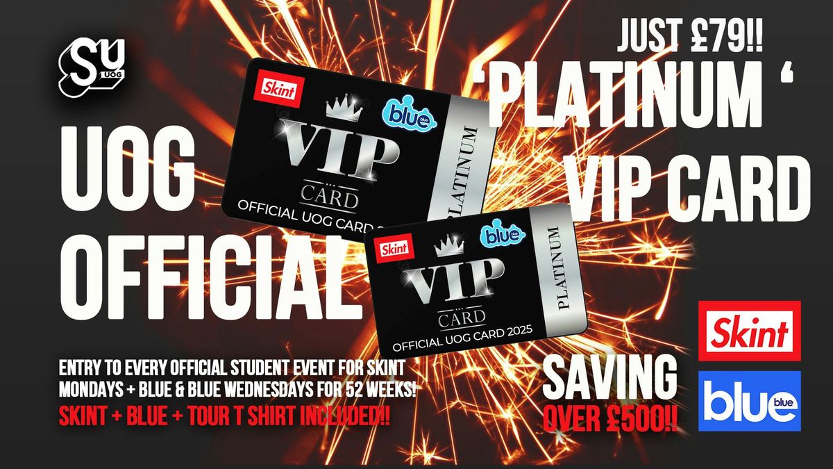 \ud83d\ude32 UoG Official 'PLATINUM ' VIP Card 2025 - 2026 \ud83d\udcb3