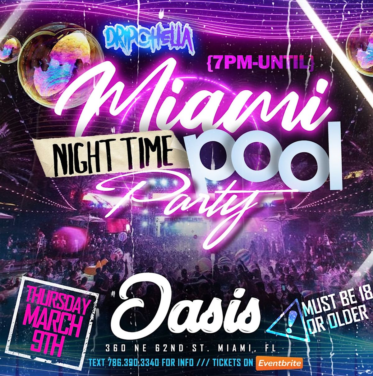 MIAMI NIGHT TIME POOL PARTY [18 OR OLDER], OASIS, Miami, 16 March to 17