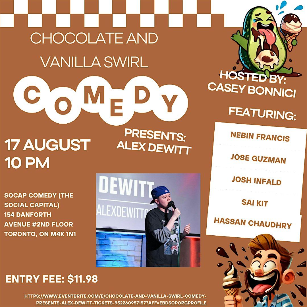 Chocolate and Vanilla Swirl Comedy Presents: Alex Dewitt