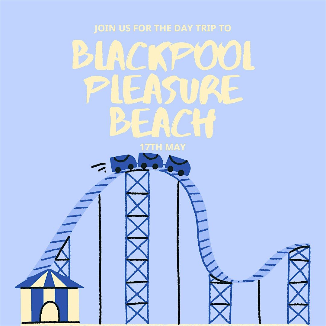 Blackpool Pleasure Beach Day Trip