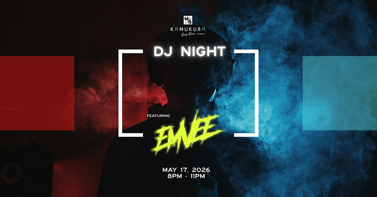 DJ EMVEE Night @ Kamukura Surf + Dine