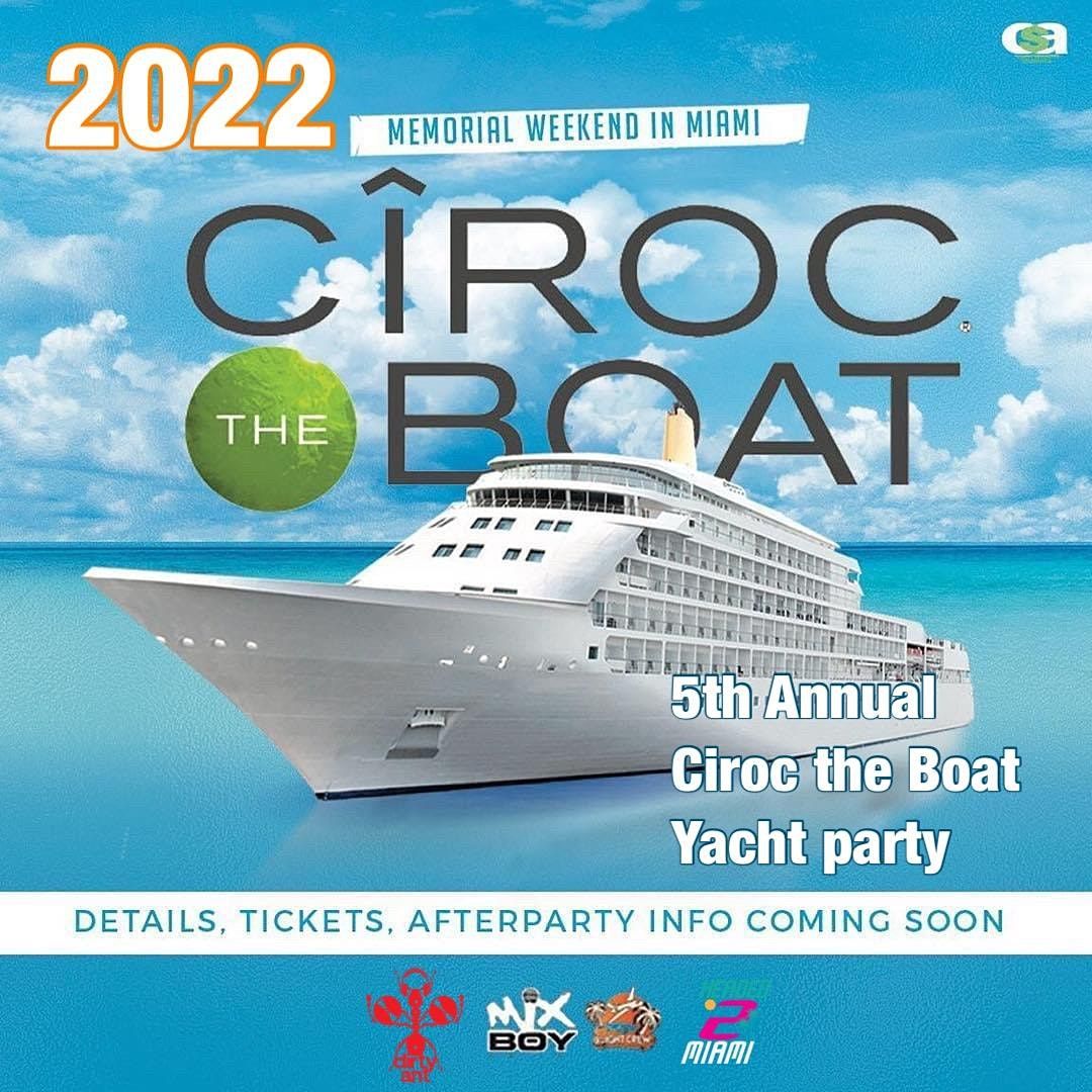 CIROC THE BOAT 2022 (5th Annual All-White Yacht Party)