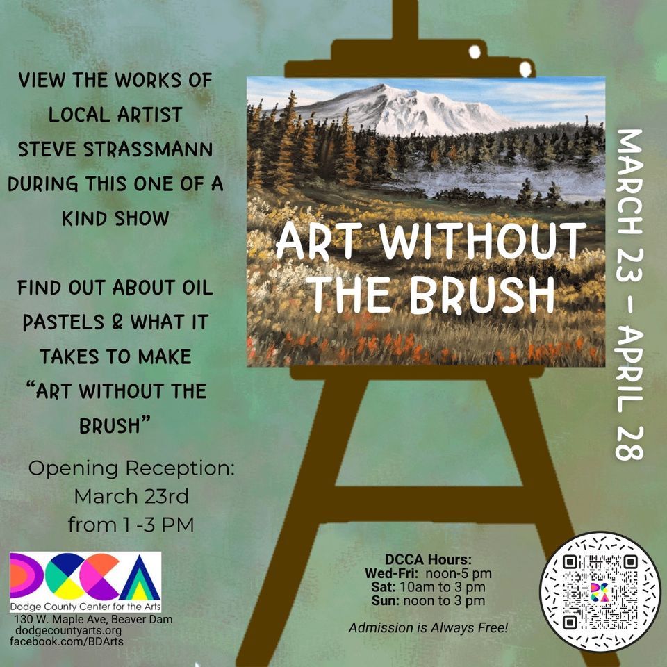 Art Without The Brush, Dodge County Center for the Arts, Beaver Dam, 23 ...