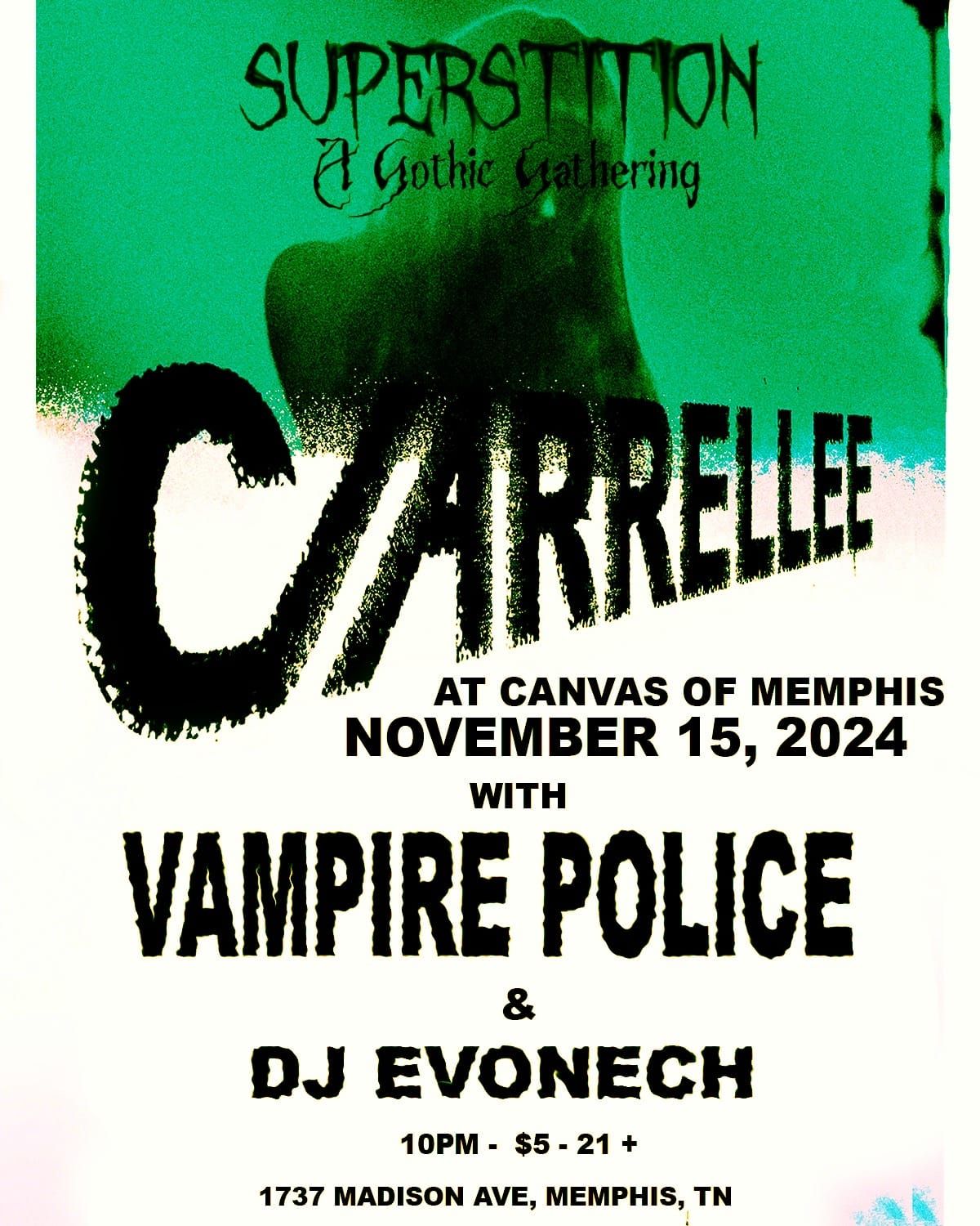 Carrellee w\/ Vampire Police & DJ Evonech