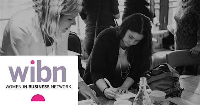 Copy of Women in Business Network - London Networking - Hampstead WIBN