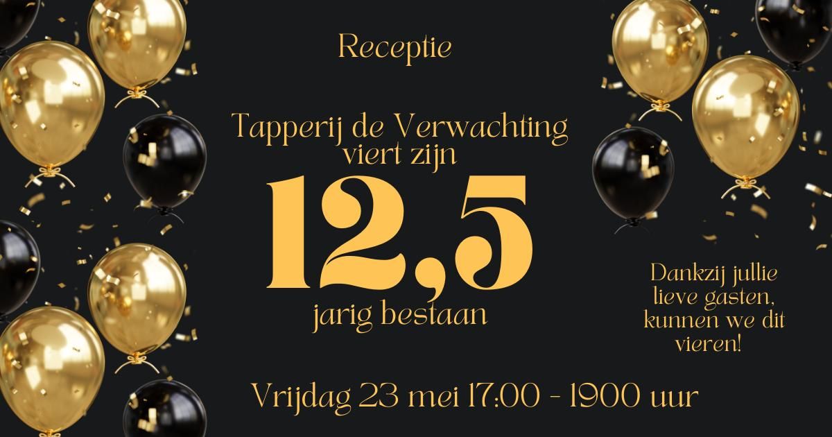 Receptie 12,5 jarig bestaan Tapperij de Verwachting