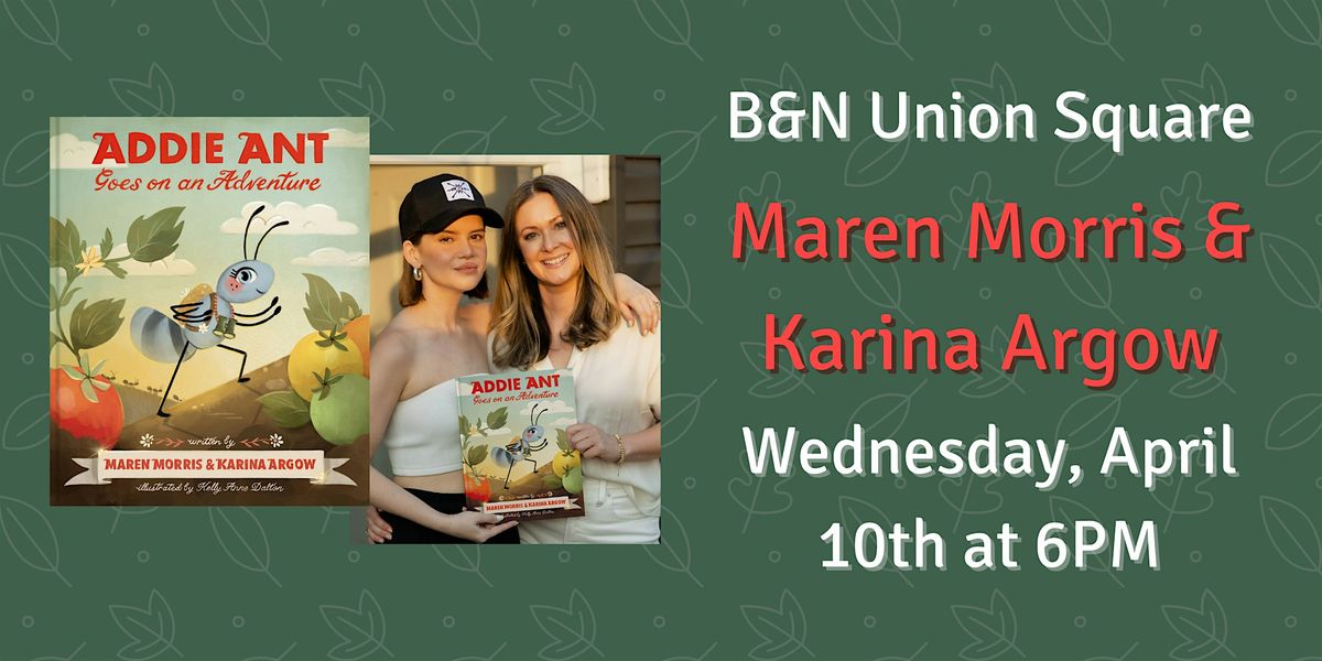 Maren Morris & Karina Argow sign ADDIE ANT at B&N Union Square