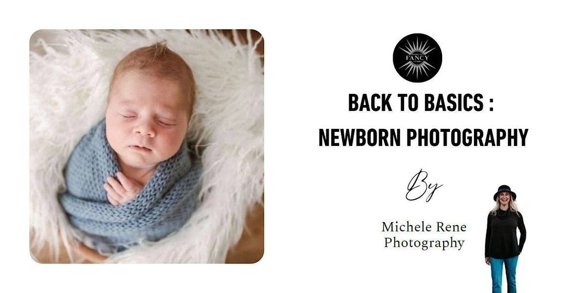 BACK TO BASICS : NEWBORN PHOTOGRAPHY