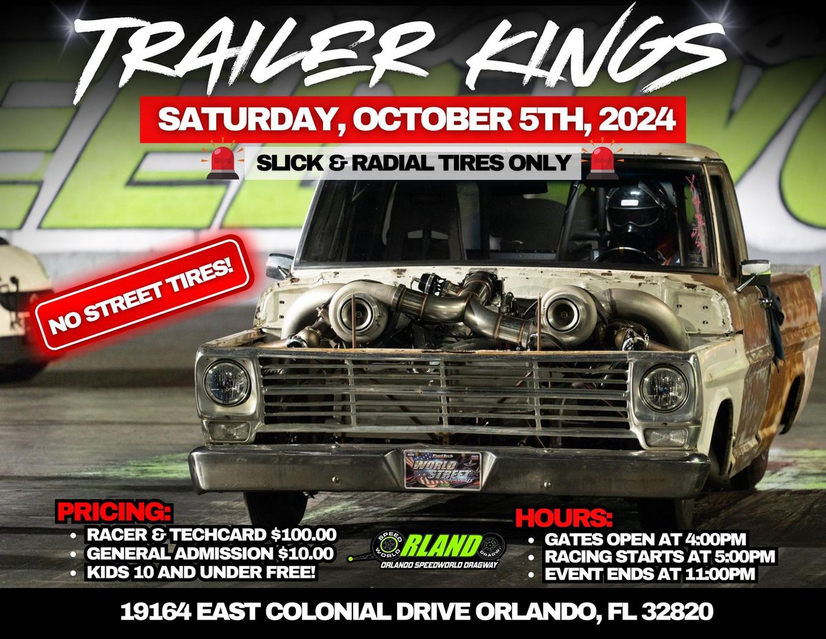 TRAILER KINGS at Orlando Speedworld Dragway 