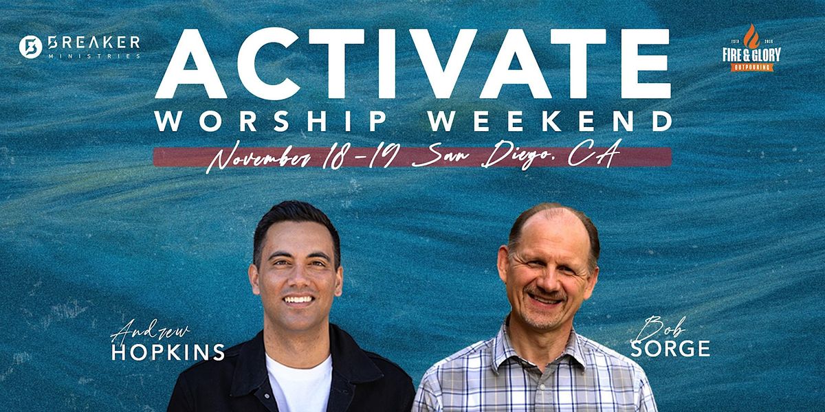 Activate Worship Weekend, Grace Church, San Marcos, 18 November to 19 ...