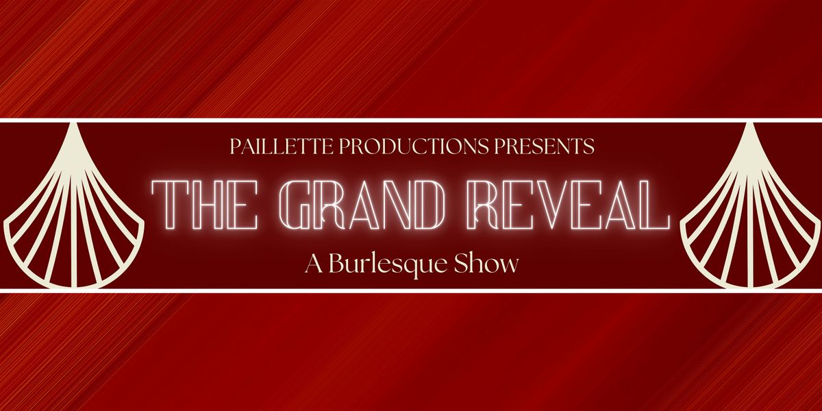 The Grand Reveal