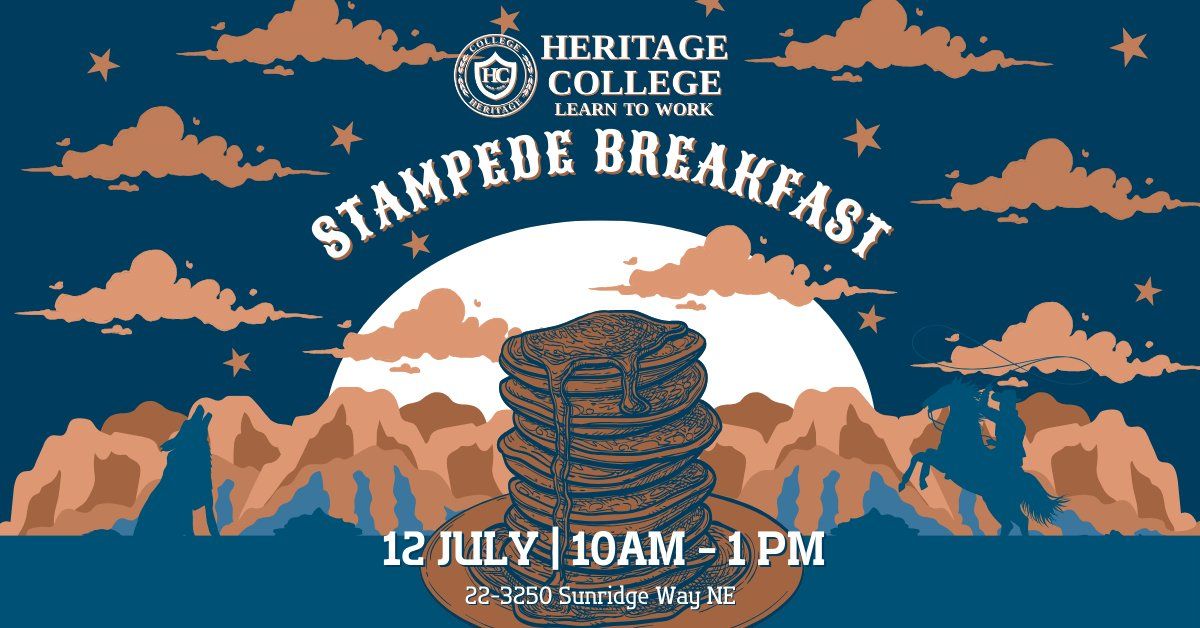 Heritage College Stampede Breakfast 2024 | July 12 @ Heritage College Sunridge Campus