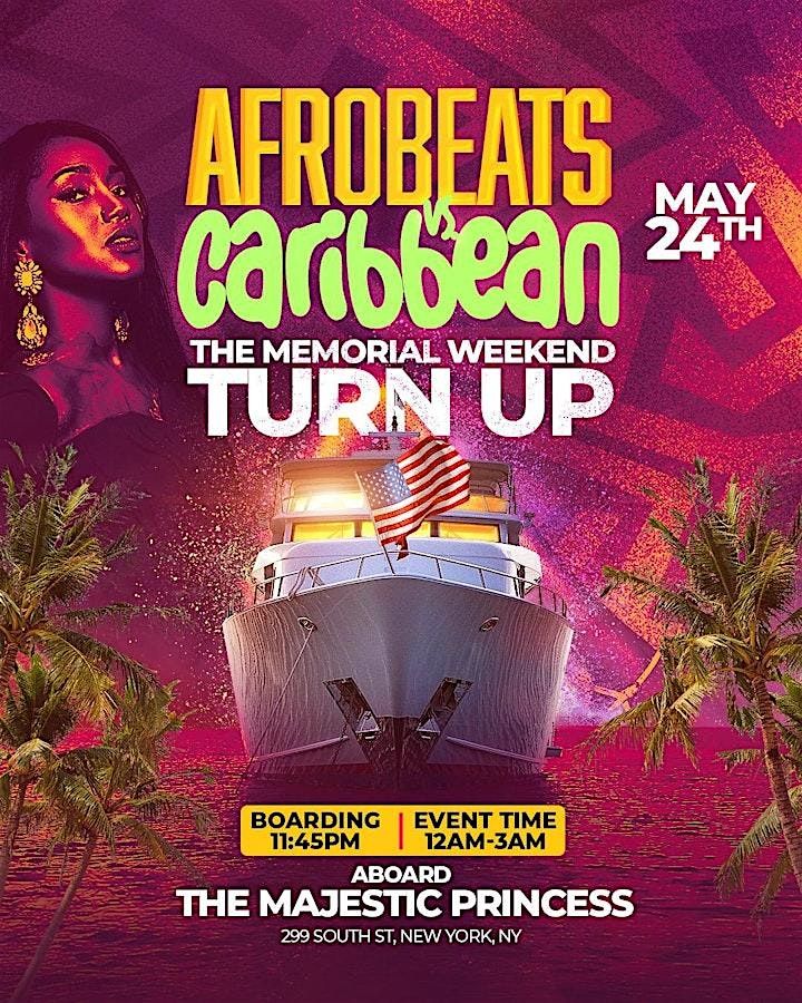 5\/24: Afrobeats Vs Caribbean Midnight Yacht Party