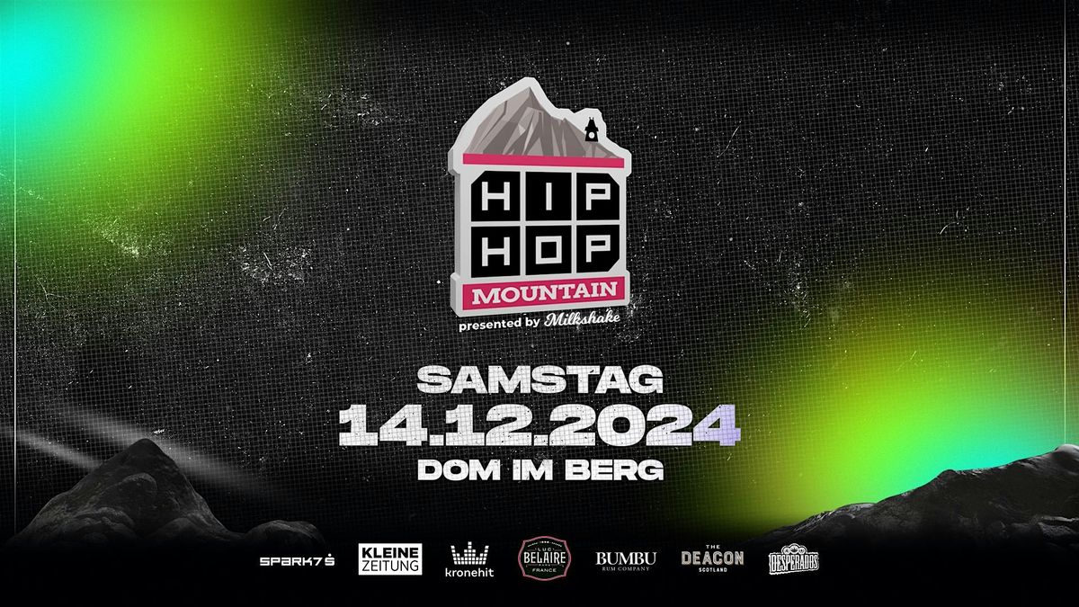 HIPHOPMOUNTAIN powered by MILKSHAKE | DOM IM BERG | 14.12.2024