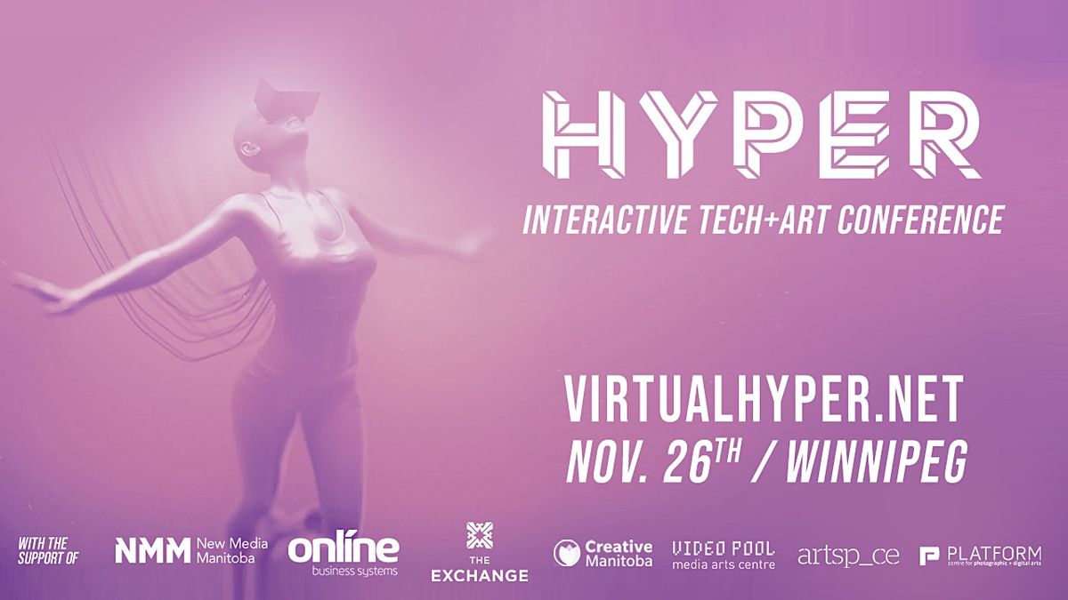 HYPER Winnipeg - Interactive Arts Conference