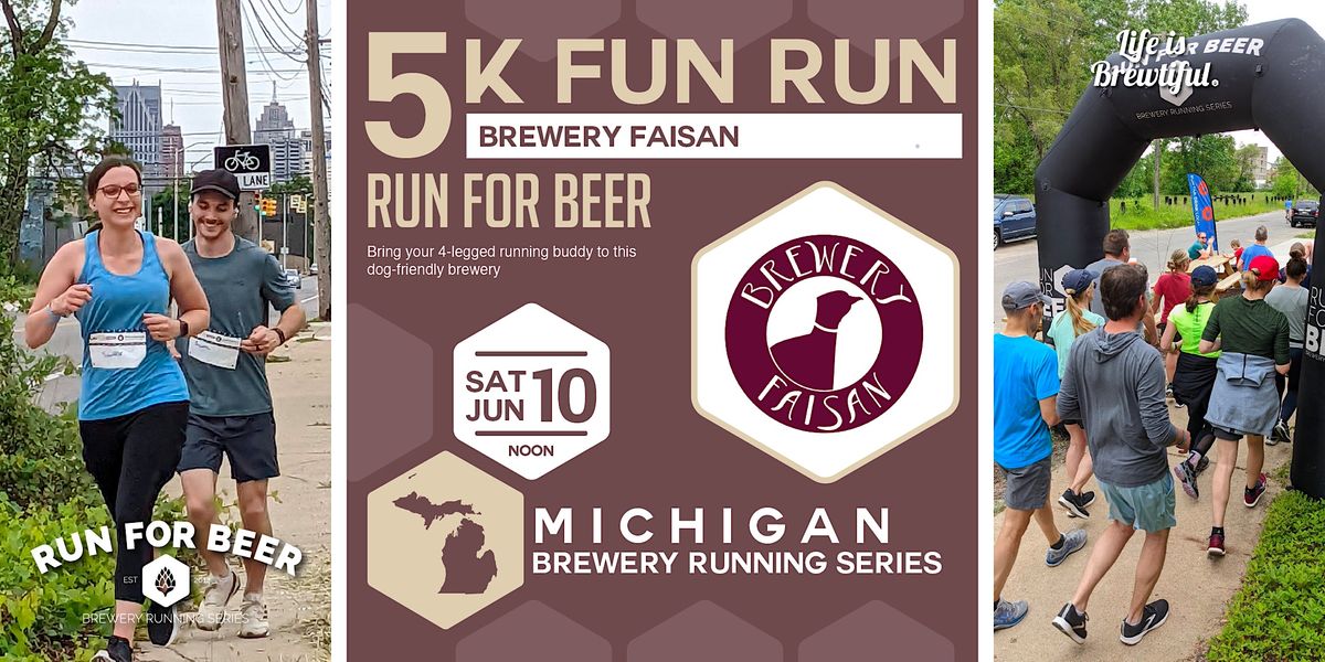 5k Beer Run x Brewery Faisan | 2023 MI Brewery Running Series