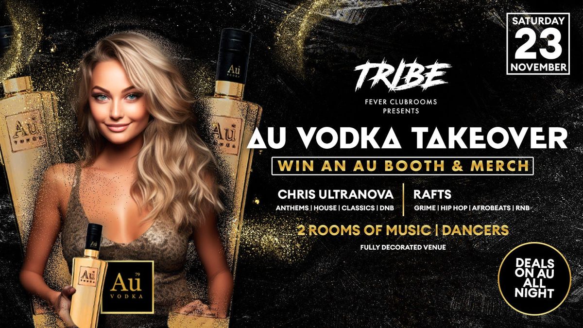 TRIBE - AU VODKA TAKEOVER