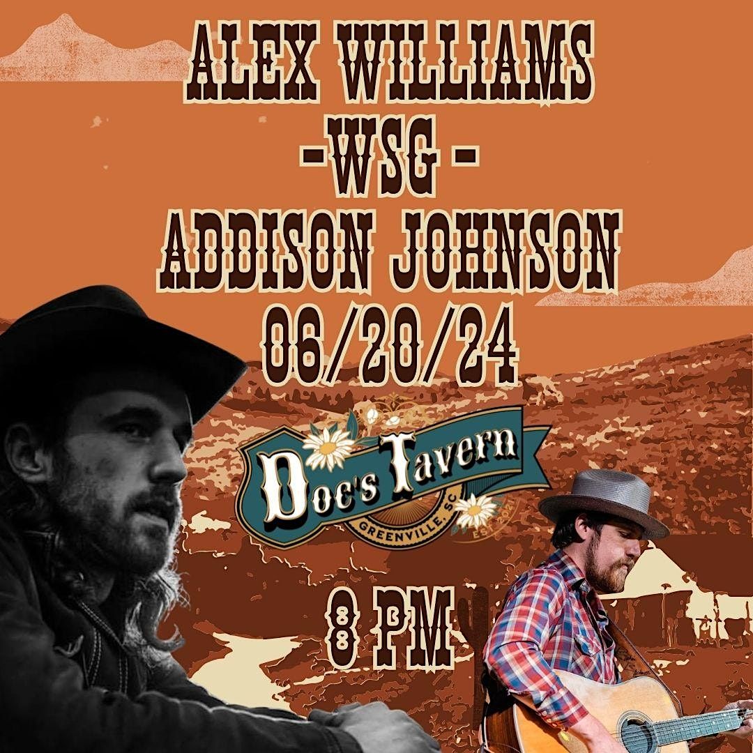 Alex Williams wsg Addison Johnson