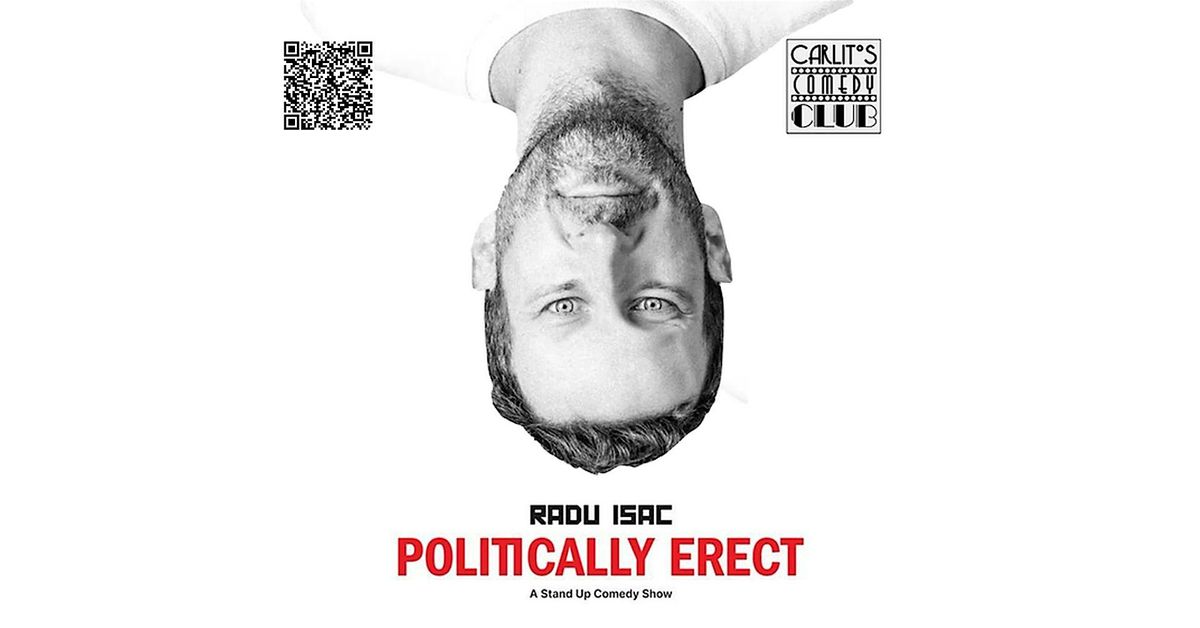 RADU ISAC - Politically Erect - English Stand-up Comedy