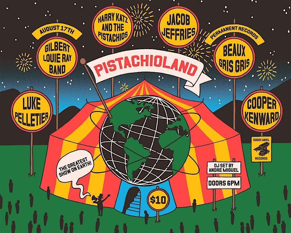 Pistachioland 2 w\/ Harry Katz, Jacob Jeffries, Beaux Gris Gris & More