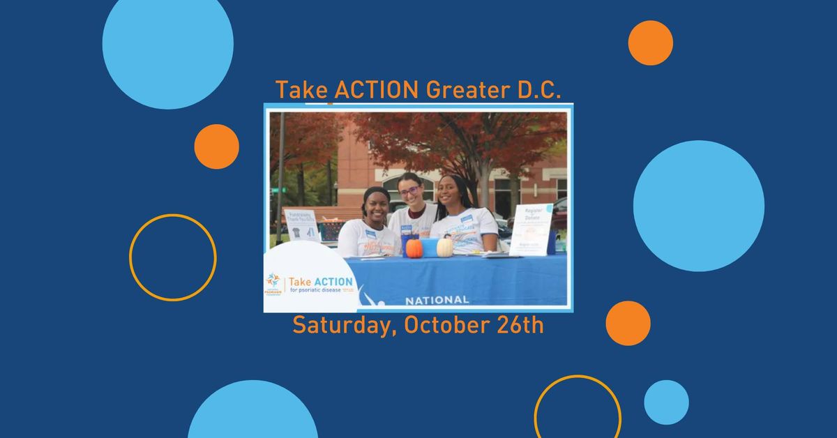 Greater DC - Take ACTION for Psoriatic Disease