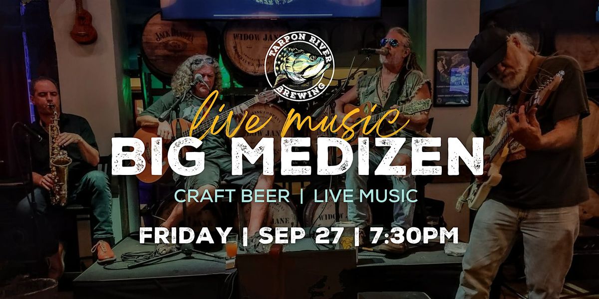 FREE Live Music | BiG MEDiZEN