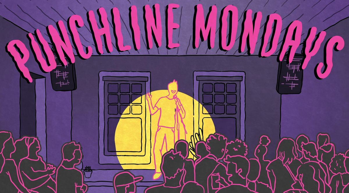 Punchline Mondays - Weekly Comedy Show
