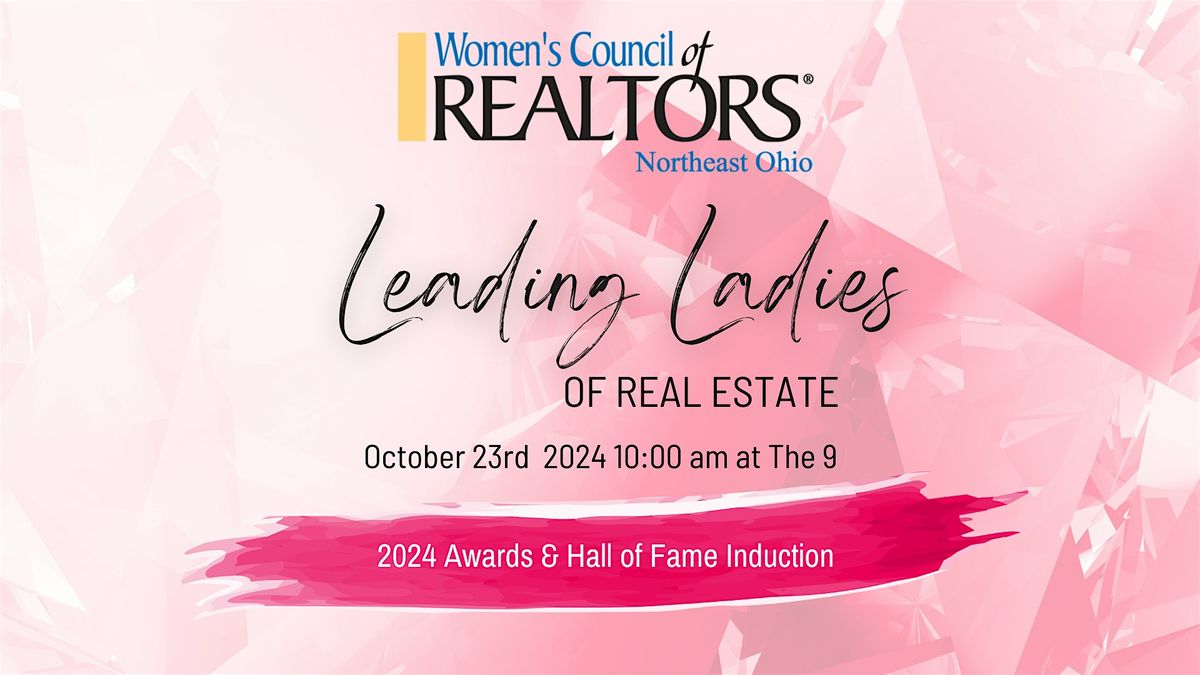 Leading Ladies of Real Estate Awards & Hall of Fame