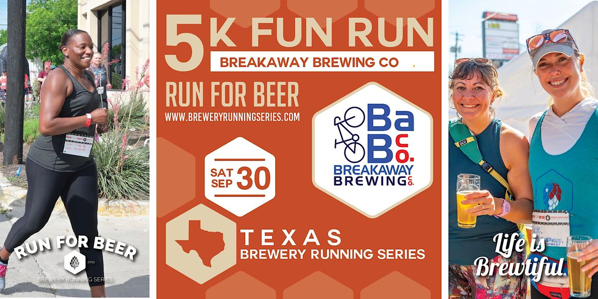 5k Beer Run x Breakaway Brewing | 2023 TX Brewery Running Series