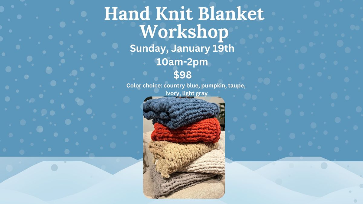 Hand Knit Blanket Workshop