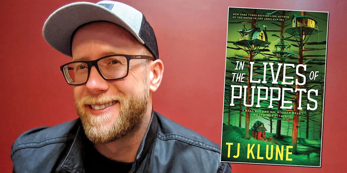 Book Launch with TJ Klune, author of In the Lives of Puppets, Parnassus