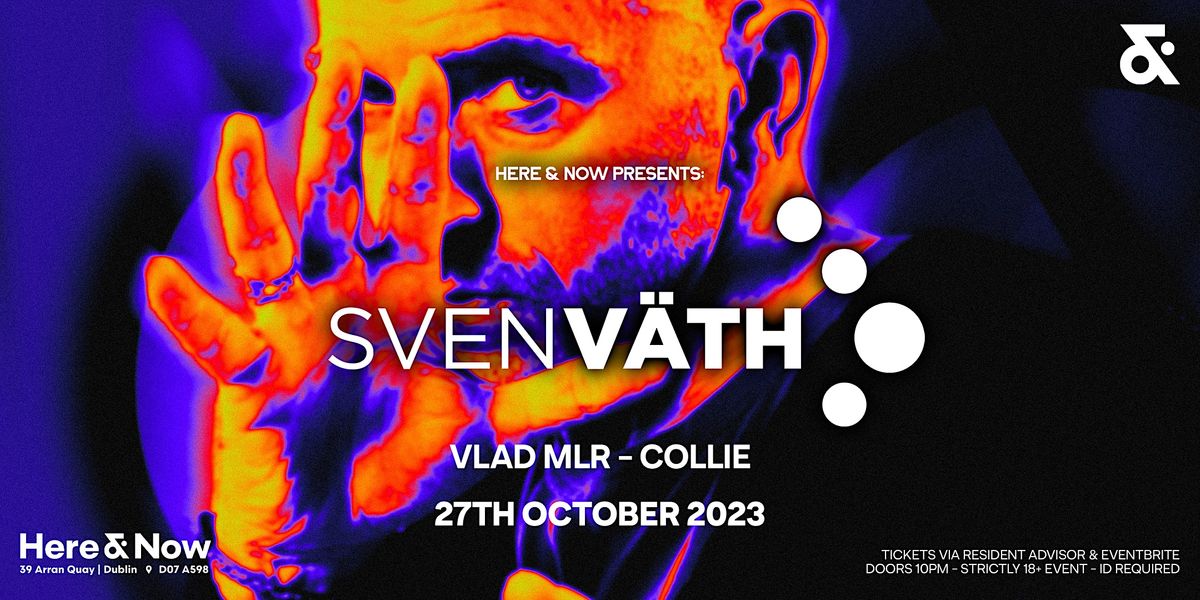 Sven V\u00e4th | Here & Now Dublin
