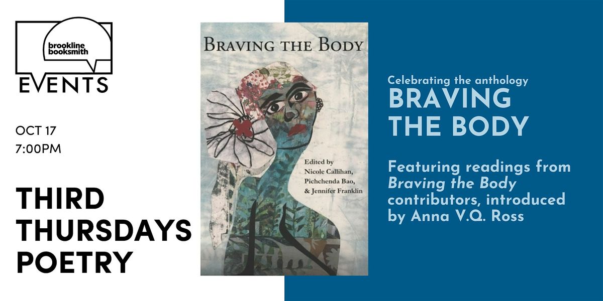 Third Thursdays Poetry: Braving the Body