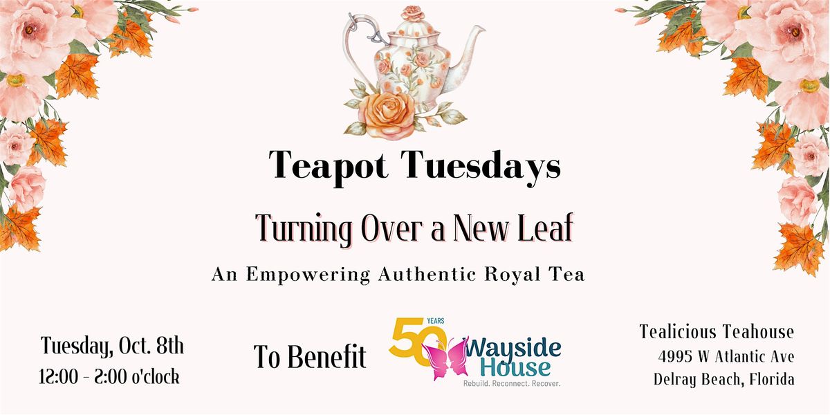 Teapot Tuesdays: An Empowering Royal Tea