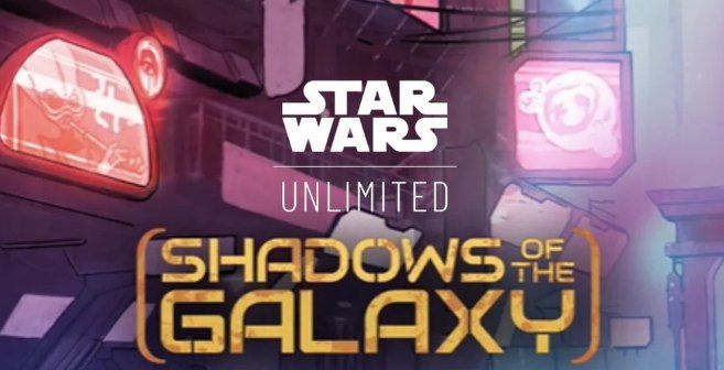 Star Wars Unlimited - Shadows of the Galaxy Prerelease Event (7\/5\/24)