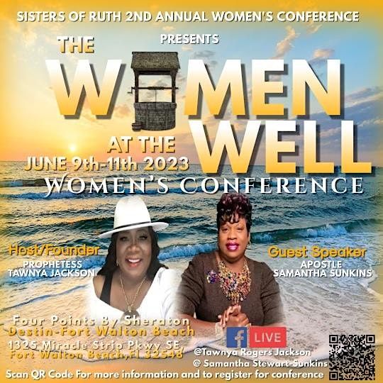 Sister\u2019s Of Ruth  2nd Annual Women Conference. The Women At The Well