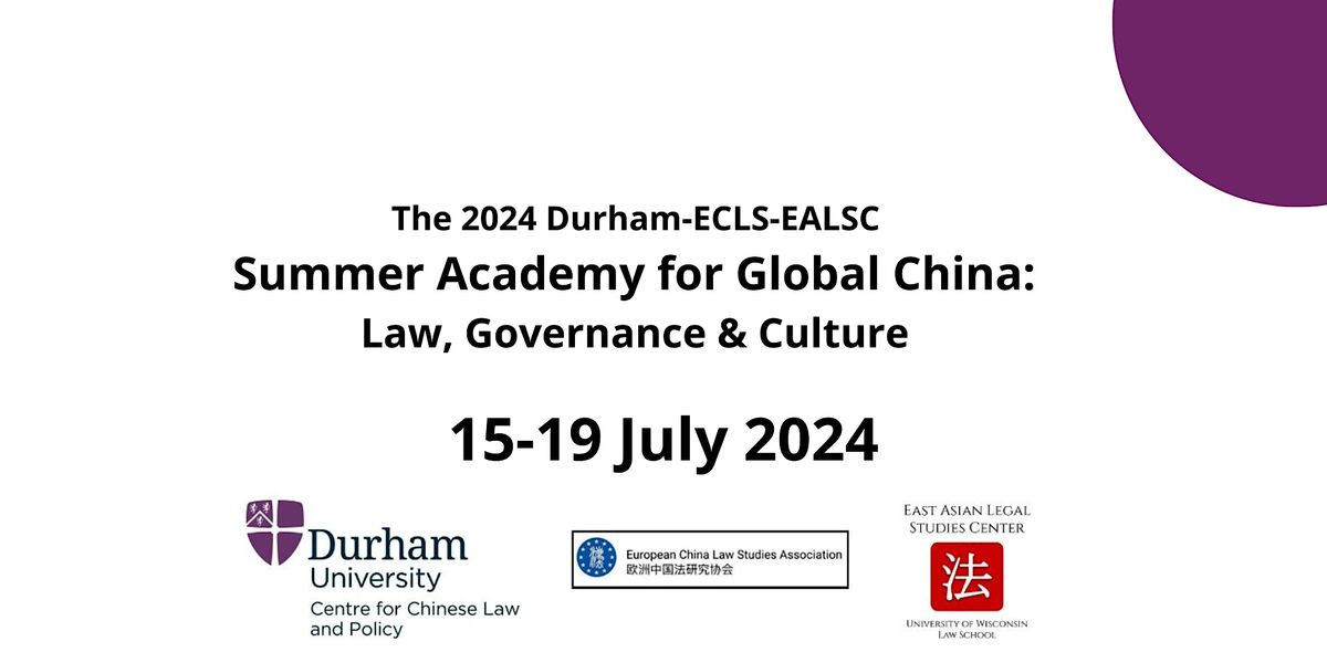 The 2024 Durham-ECLS-EALSC Summer Academy for Global China
