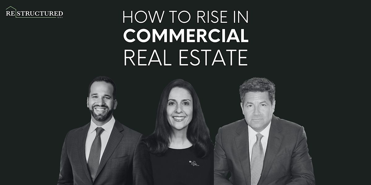 How to Rise in Commercial Real Estate